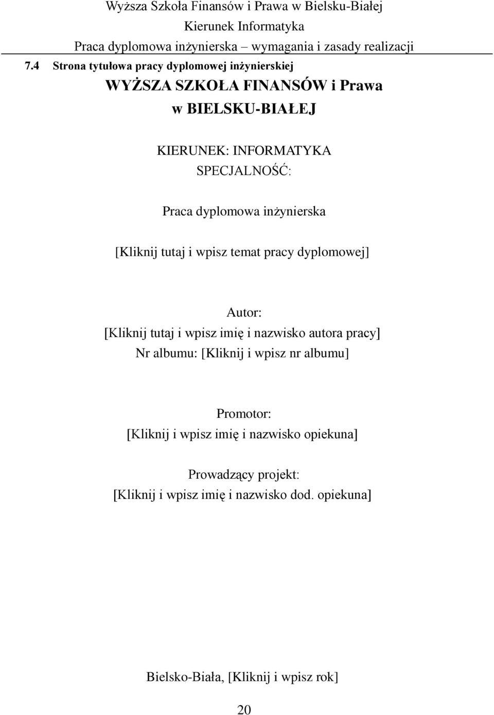 tutaj i wpisz imię i nazwisko autora pracy] Nr albumu: [Kliknij i wpisz nr albumu] Promotor: [Kliknij i wpisz imię i