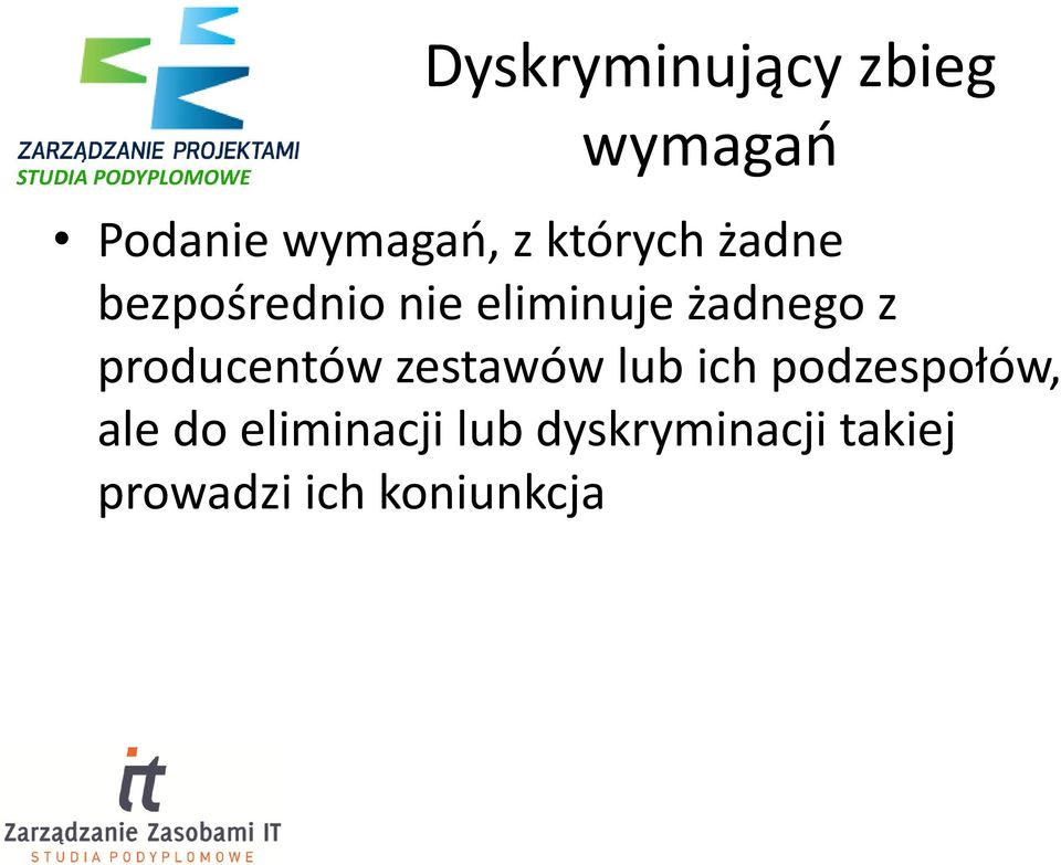 producentów zestawów lub ich podzespołów, ale do