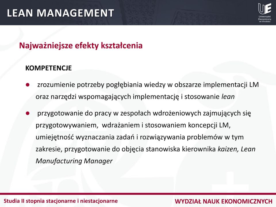 zajmujących się przygotowywaniem, wdrażaniem i stosowaniem koncepcji LM, umiejętność wyznaczania zadań i