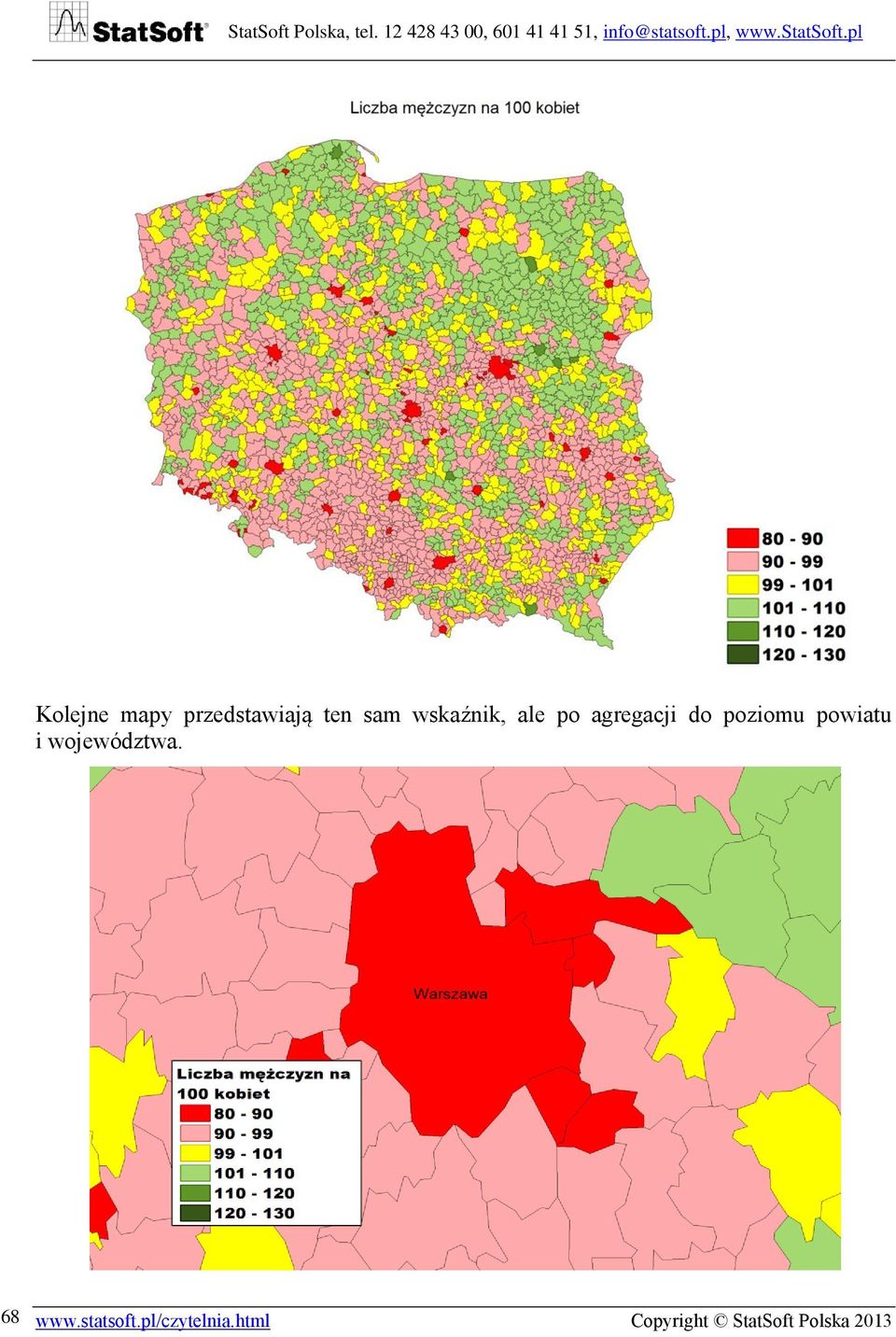 powiatu i województwa. 68 www.statsoft.