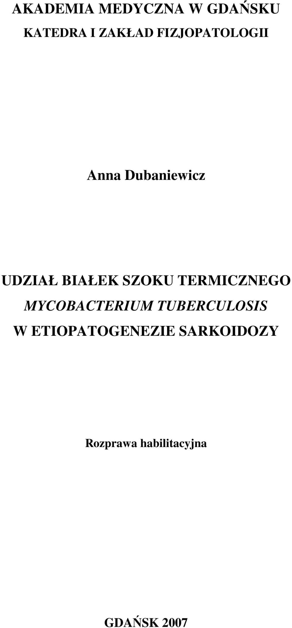 SZOKU TERMICZNEGO MYCOBACTERIUM TUBERCULOSIS W