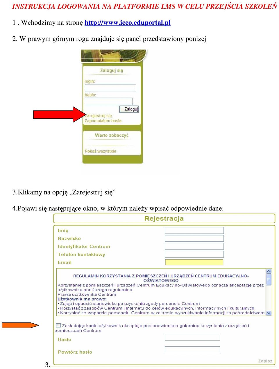 W prawym górnym rogu znajduje się panel przedstawiony poniŝej 3.
