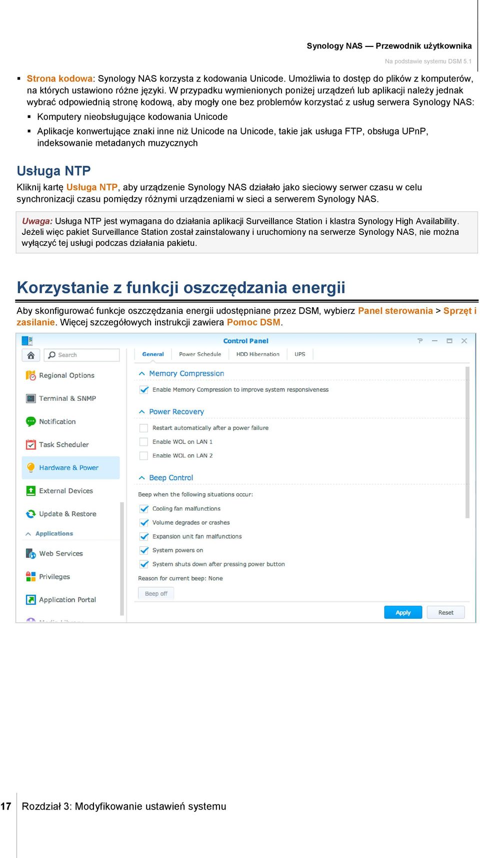 kodowania Unicode Aplikacje konwertujące znaki inne niż Unicode na Unicode, takie jak usługa FTP, obsługa UPnP, indeksowanie metadanych muzycznych Usługa NTP Kliknij kartę Usługa NTP, aby urządzenie