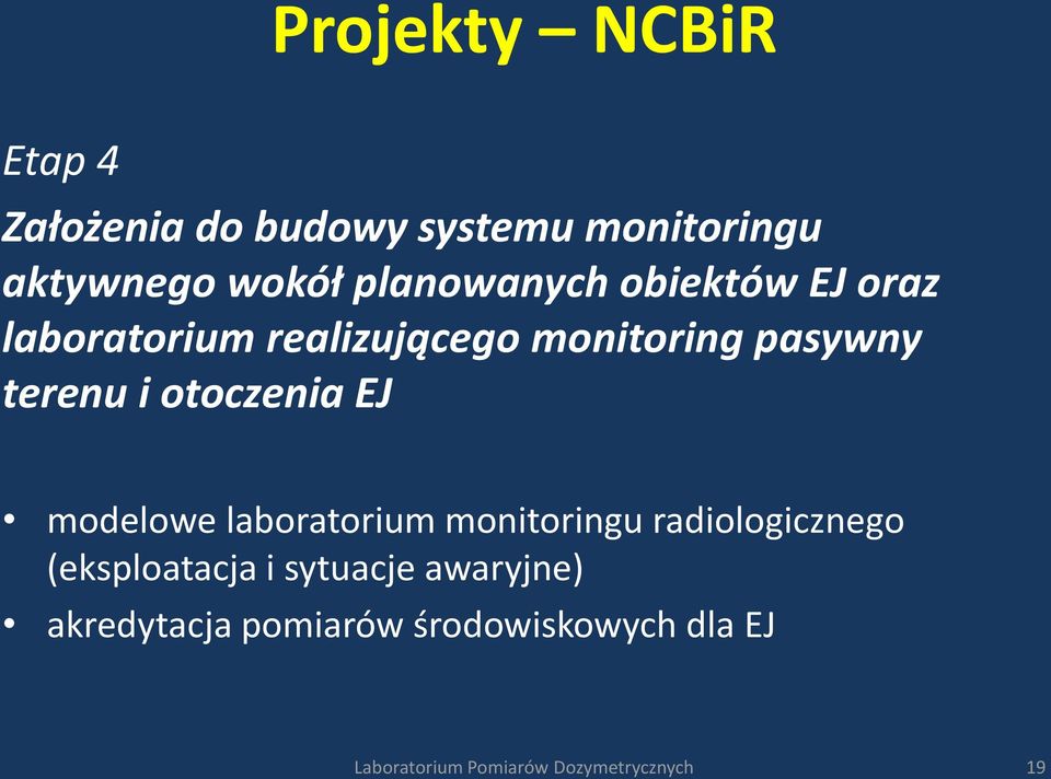 otoczenia EJ modelowe laboratorium monitoringu radiologicznego (eksploatacja i