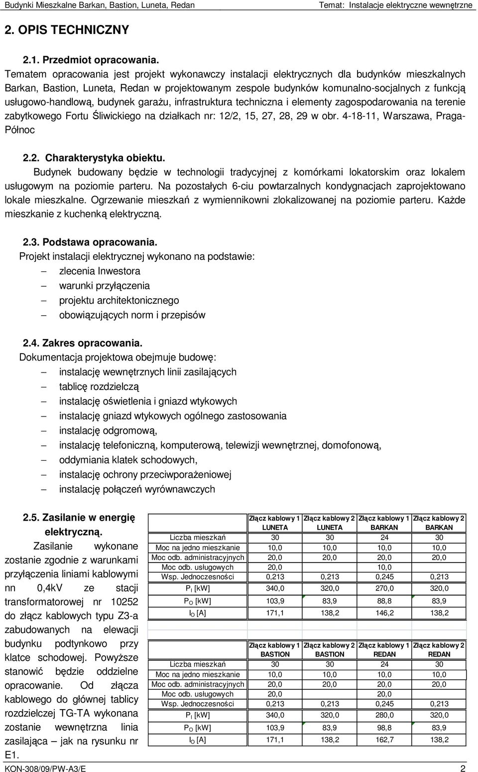 usługowo-handlową, budynek garaŝu, infrastruktura techniczna i elementy zagospodarowania na terenie zabytkowego Fortu Śliwickiego na działkach nr: 12/2, 15, 27, 28, 29 w obr.