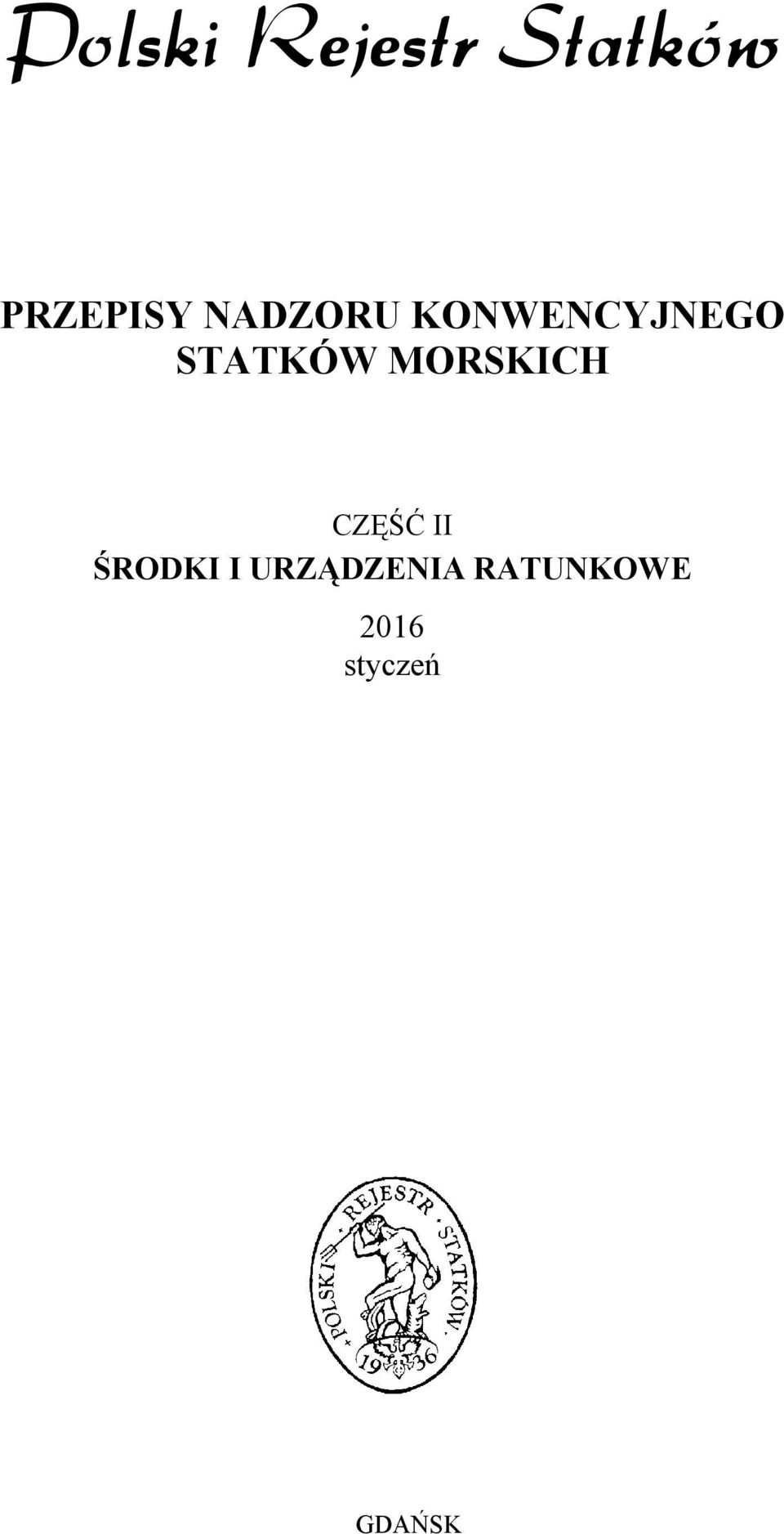 MORSKICH CZĘŚĆ II ŚRODKI I