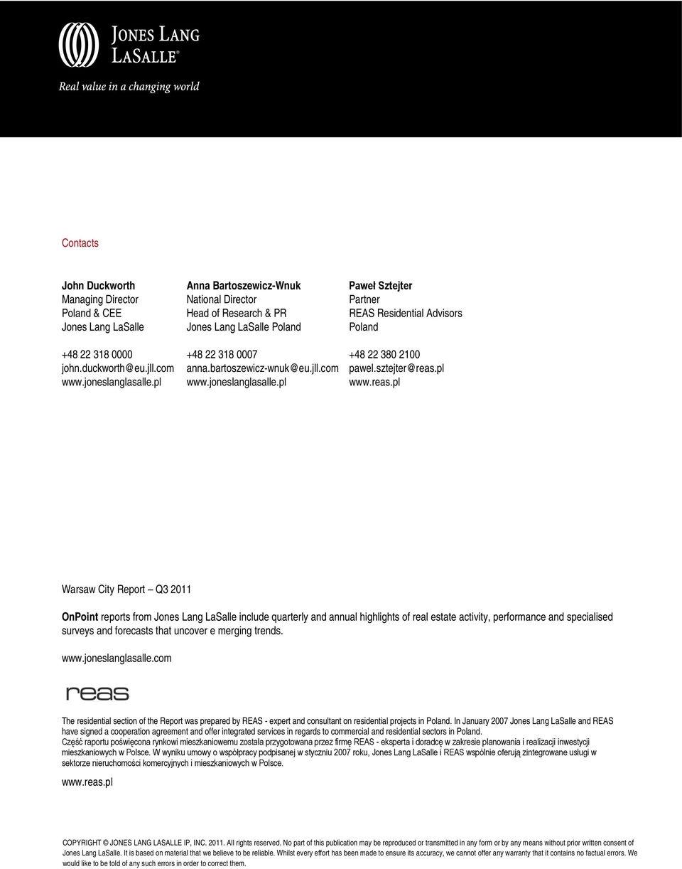 pl Paweł Sztejter Partner REAS Residential Advisors Poland +48 22 38 21 pawel.sztejter@reas.