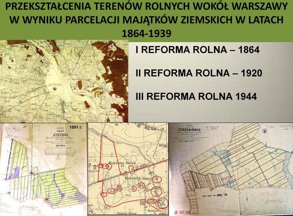 ZIEMSKICH W LATACH 1864-1939 I REFORMA