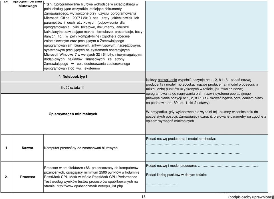 jakichkolwiek ich parametrów i cech użytkowych (odpowiednio dla oprogramowania: pliki tekstowe, dokumenty, arkusze kalkulacyjne zawierające makra i formularze, prezentacje, bazy danych, itp.