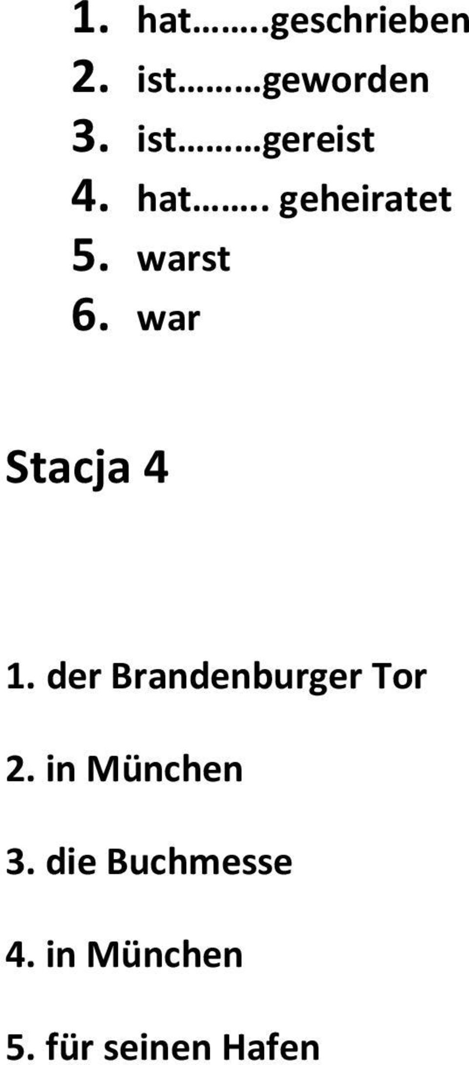 war Stacja 4 1. der Brandenburger Tor 2.