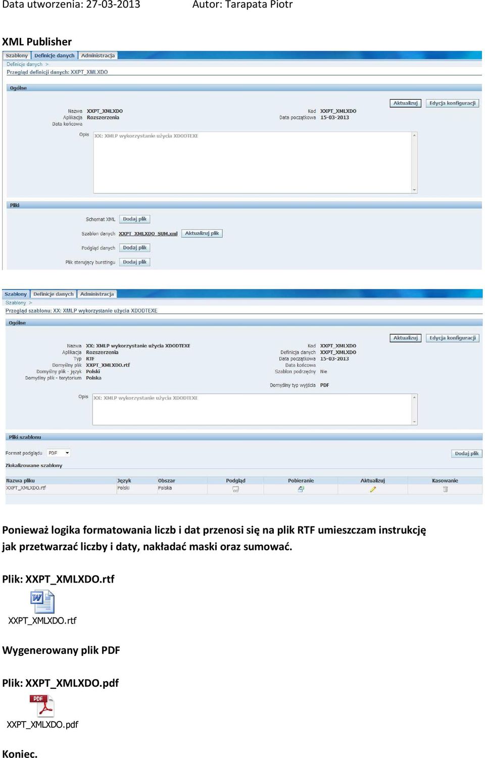 daty, nakładać maski oraz sumować. Plik: XXPT_XMLXDO.