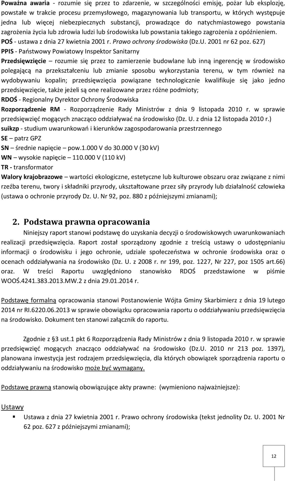 POŚ - ustawa z dnia 27 kwietnia 2001 r. Prawo ochrony środowiska (Dz.U. 2001 nr 62 poz.