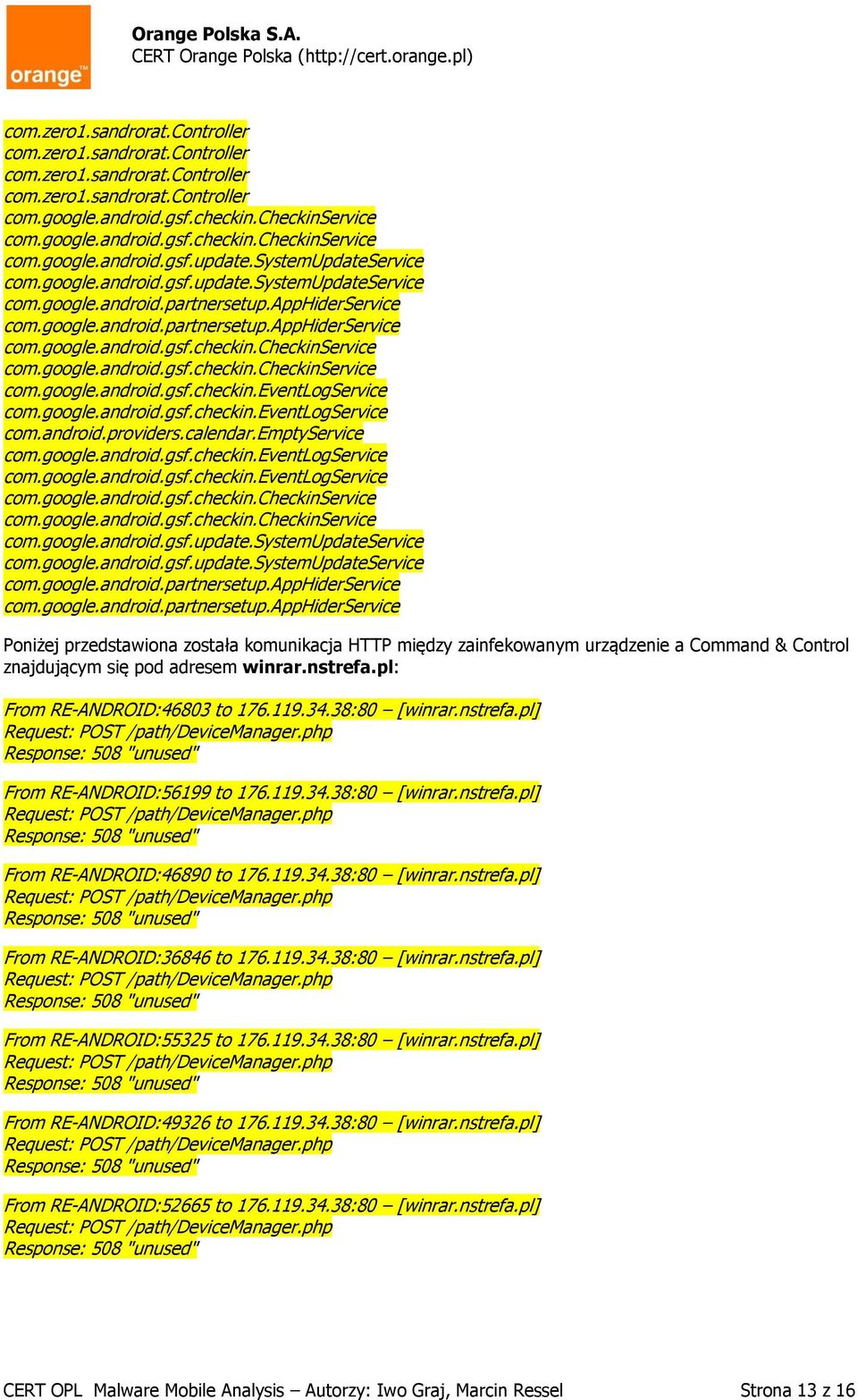 google.android.gsf.checkin.eventlogservice com.android.providers.calendar.emptyservice com.google.android.gsf.checkin.eventlogservice com.google.android.gsf.checkin.eventlogservice apphiderservice com.