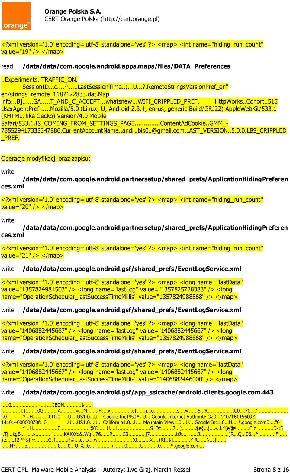 .515 UserAgentPref...Mozilla/5.0 (Linux; U; Android 2.3.4; en-us; generic Build/GRJ22) AppleWebKit/533.1 (KHTML, like Gecko) Version/4.0 Mobile Safari/533.1.IS_COMING_FROM_SETTINGS_PAGE.