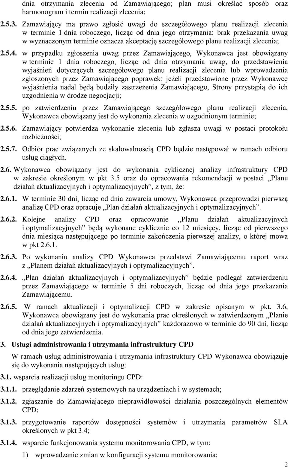 akceptację szczegółowego planu realizacji zlecenia; 2.5.4.