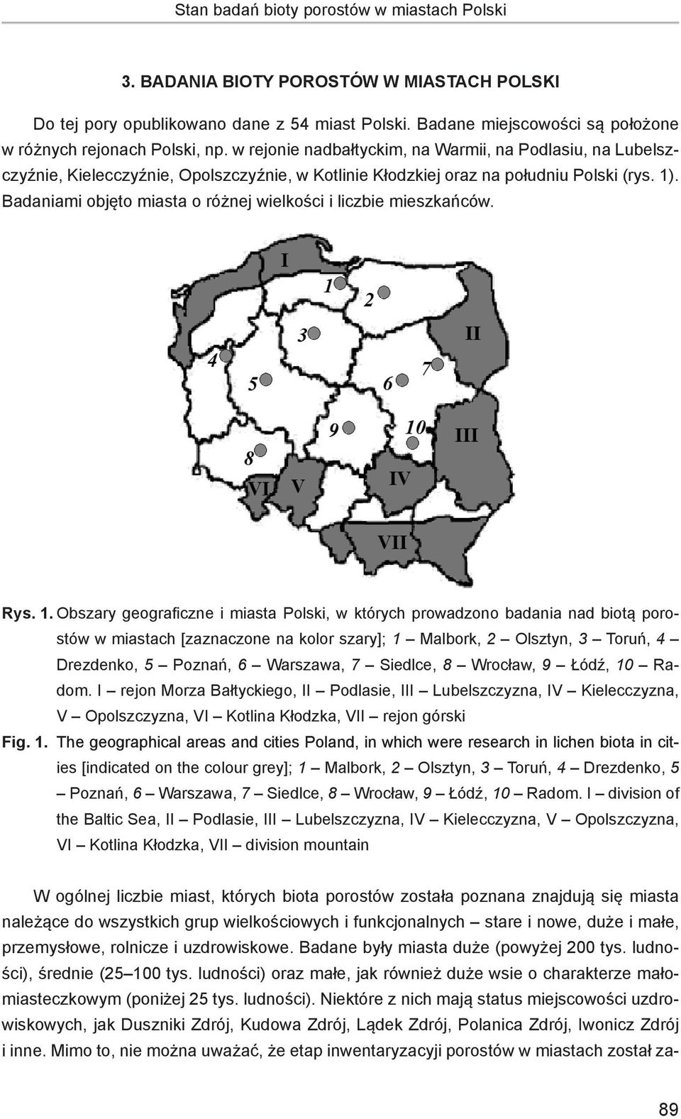 Badaniami objęto miasta o różnej wielkości i liczbie mieszkańców. Rys. 1.