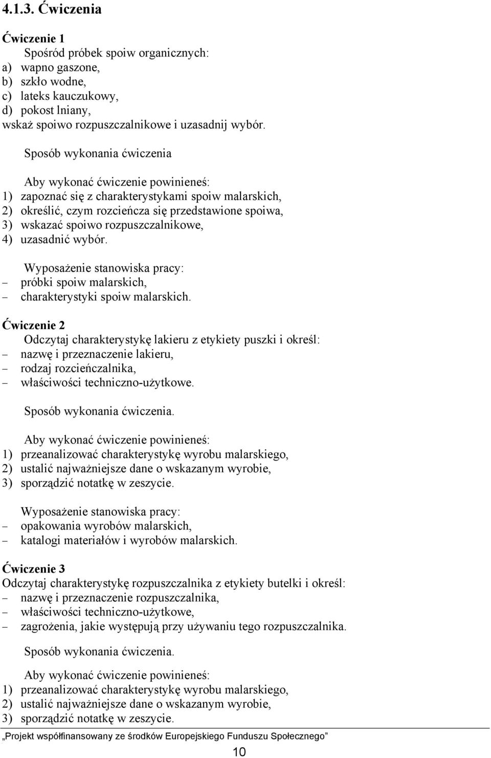 próbki spoiw malarskich, charakterystyki spoiw malarskich.