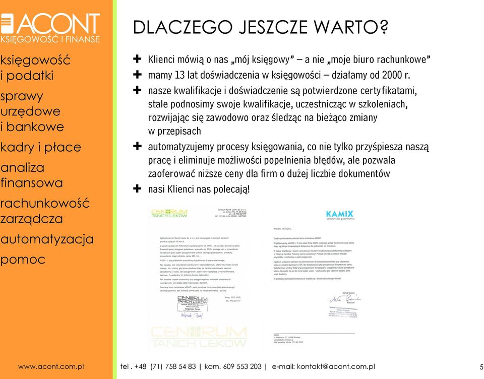 biuro rachunkowe mamy 13 lat doświadczenia w księgowości działamy od 2000 r.