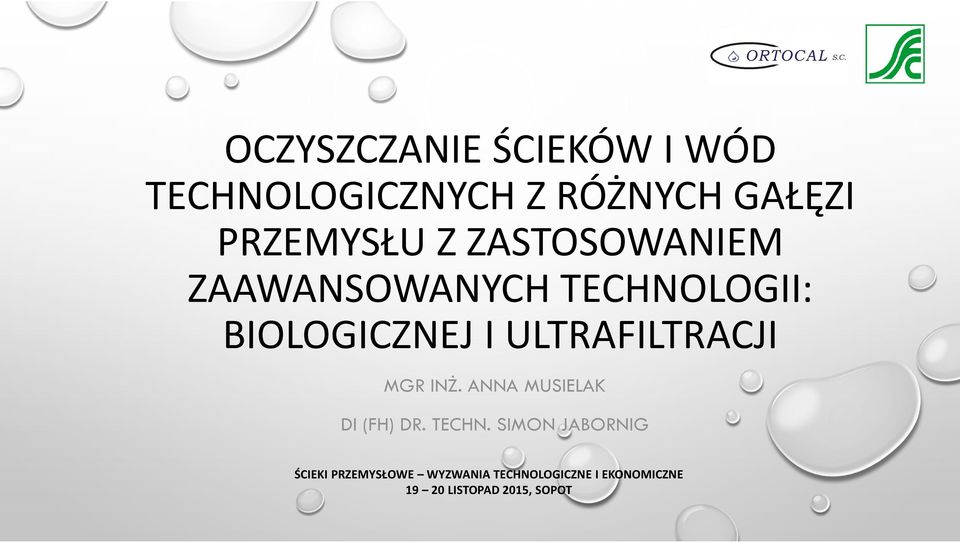 ZAAWANSOWANYCH TECHNOLOGII: BIOLOGICZNEJ I