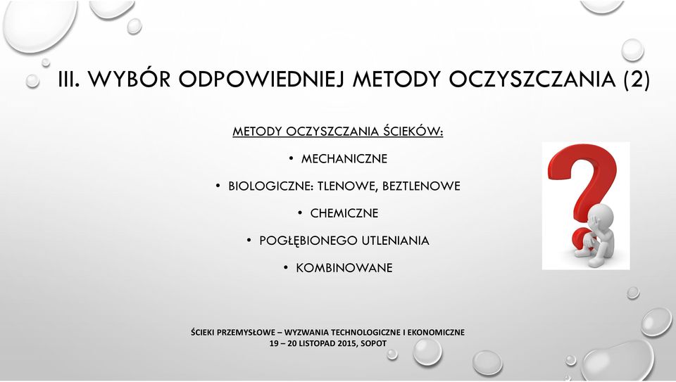 ŚCIEKÓW: MECHANICZNE BIOLOGICZNE: