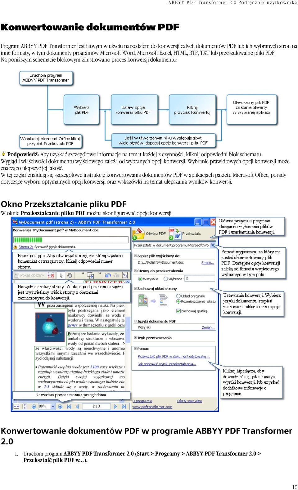 Na poniższym schemacie blokowym zilustrowano proces konwersji dokumentu: Podpowiedź: Aby uzyskać szczegółowe informacje na temat każdej z czynności, kliknij odpowiedni blok schematu.