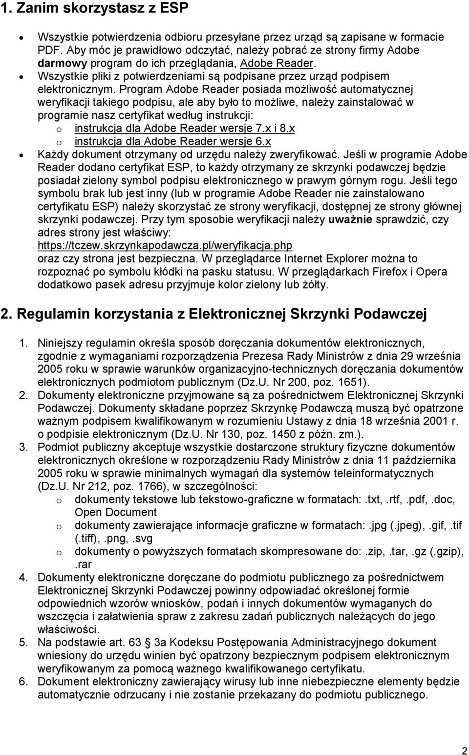 Wszystkie pliki z potwierdzeniami są podpisane przez urząd podpisem elektronicznym.