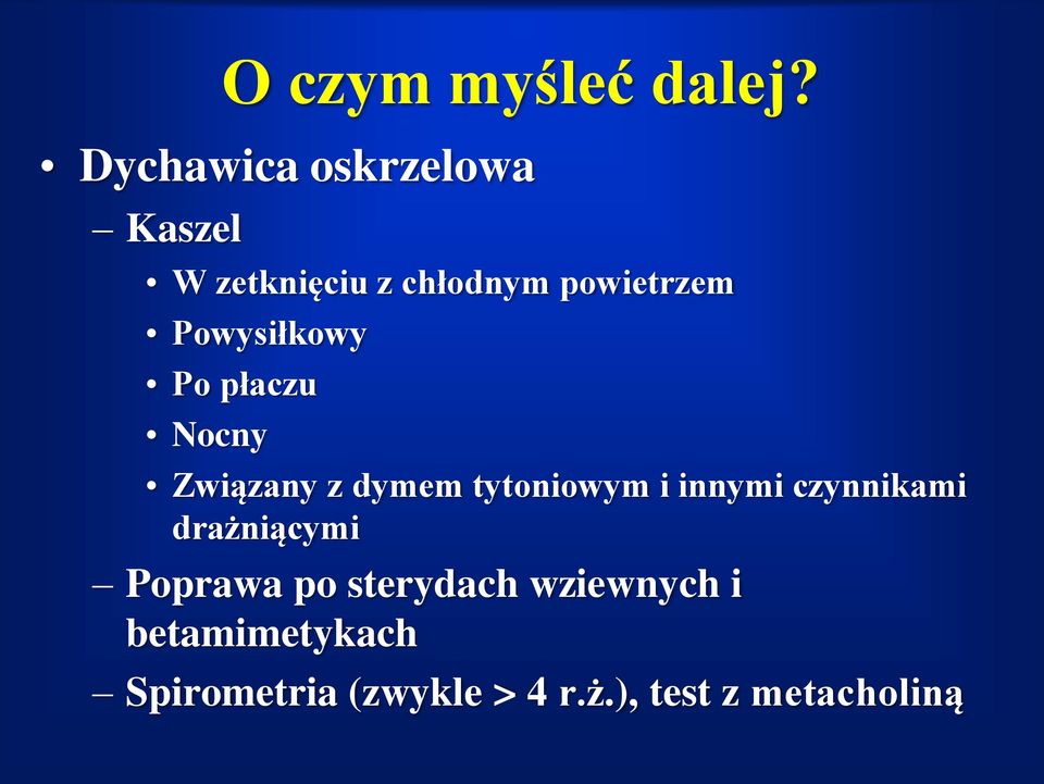 Powysiłkowy Po płaczu Nocny Związany z dymem tytoniowym i innymi