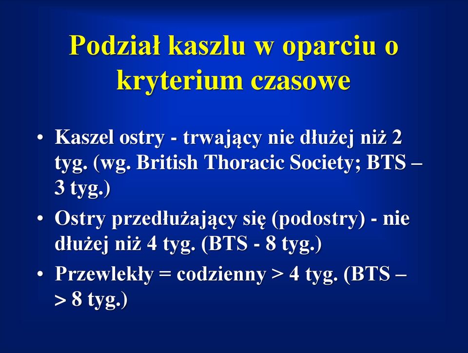 British Thoracic Society; BTS 3 tyg.