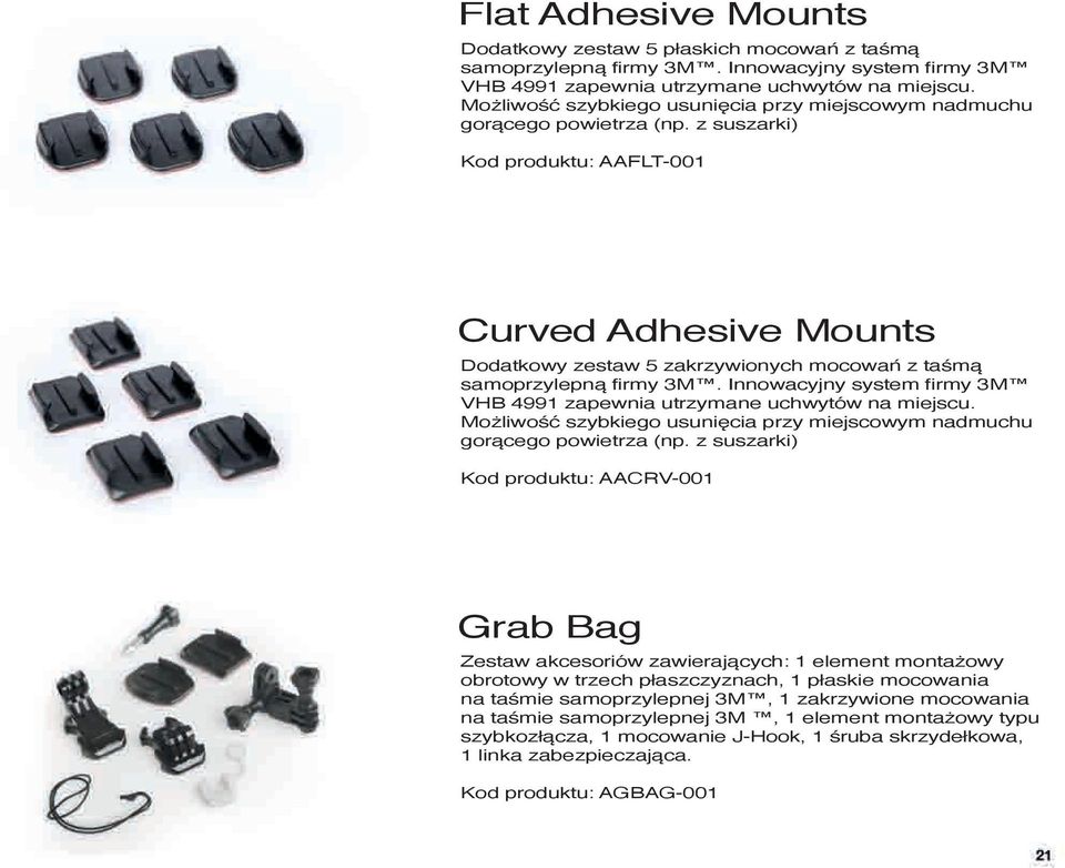 z suszarki) Kod produktu: AAFLT-001 Curved Adhesive Mounts Dodatkowy zestaw 5 zakrzywionych mocowań z taśmą samoprzylepną firmy 3M.