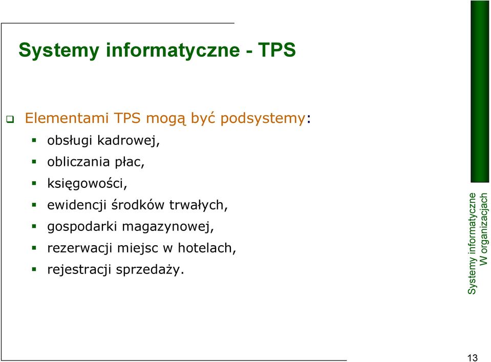 środków trwałych, gospodarki magazynowej,