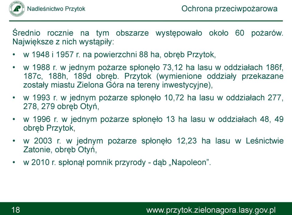 Przytok (wymienione oddziały przekazane zostały miastu Zielona Góra na tereny inwestycyjne), w 1993 r.