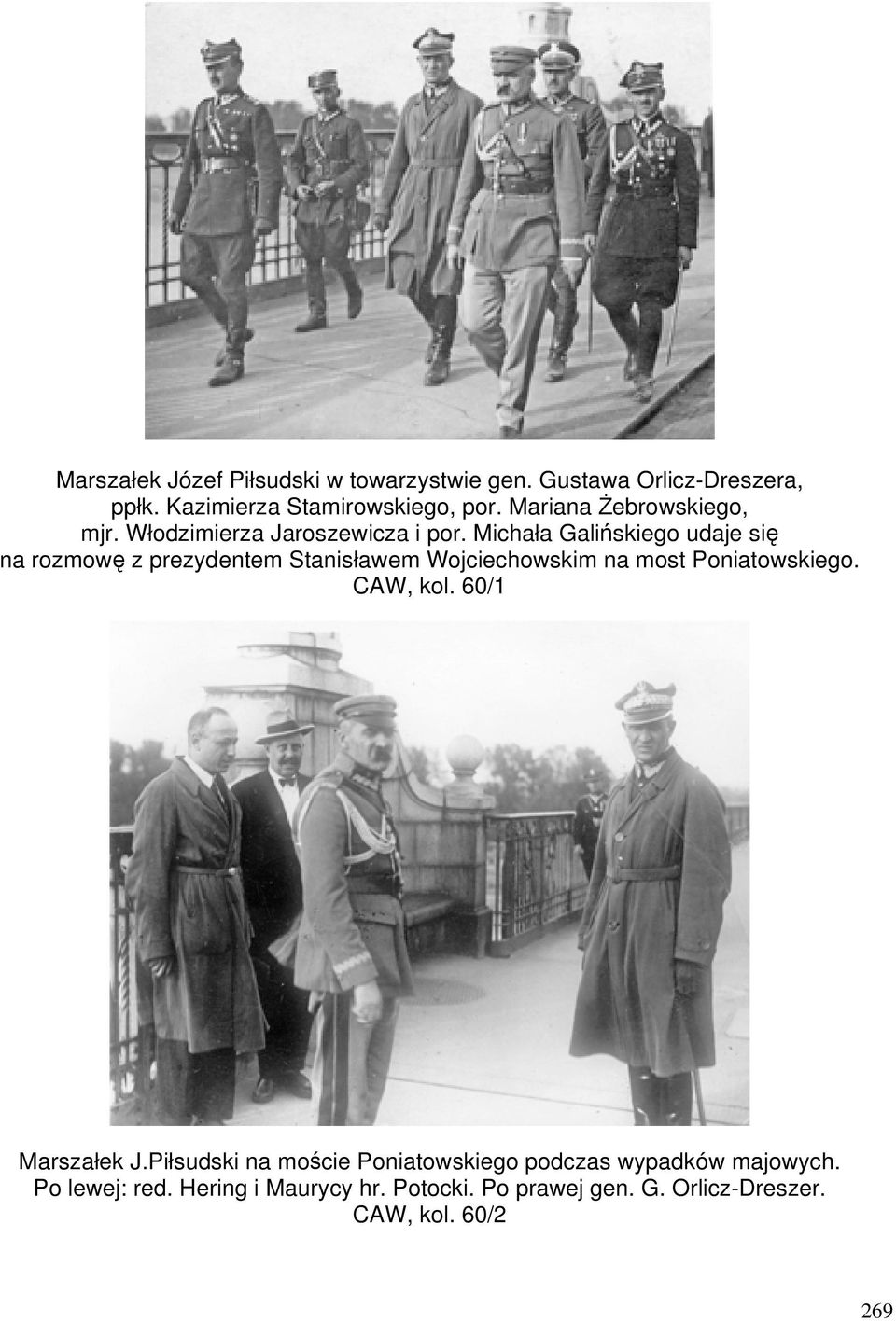 Michała Galińskiego udaje się na rozmowę z prezydentem Stanisławem Wojciechowskim na most Poniatowskiego. CAW, kol.