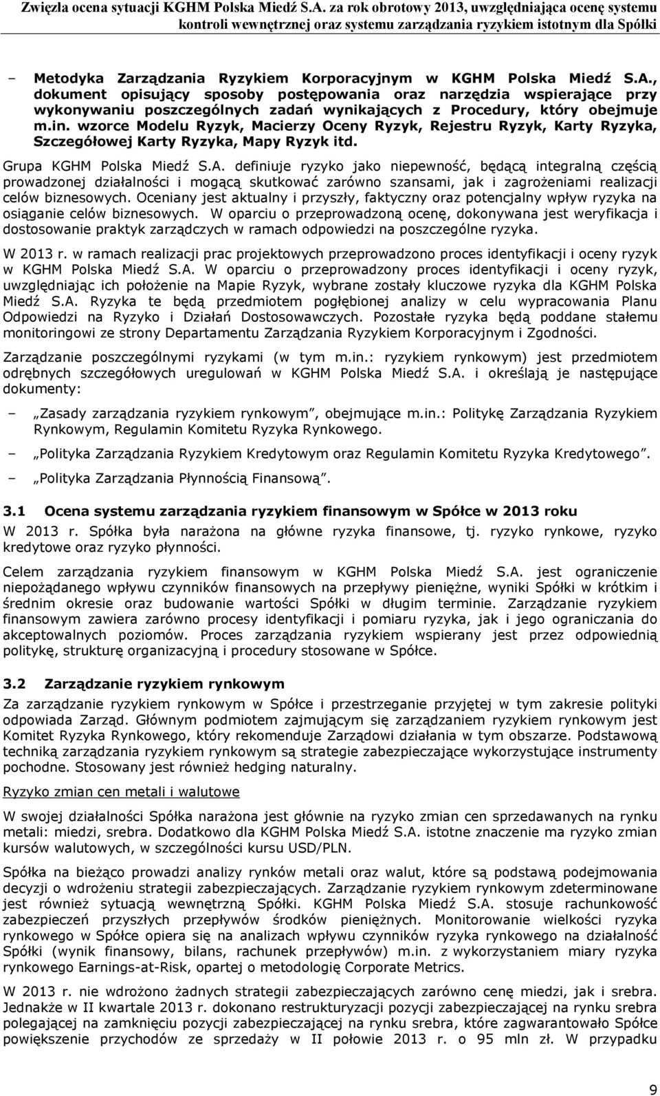 wzrce Mdelu Ryzyk, Macierzy Oceny Ryzyk, Rejestru Ryzyk, Karty Ryzyka, Szczegółwej Karty Ryzyka, Mapy Ryzyk itd. Grupa KGHM Plska Miedź S.A.