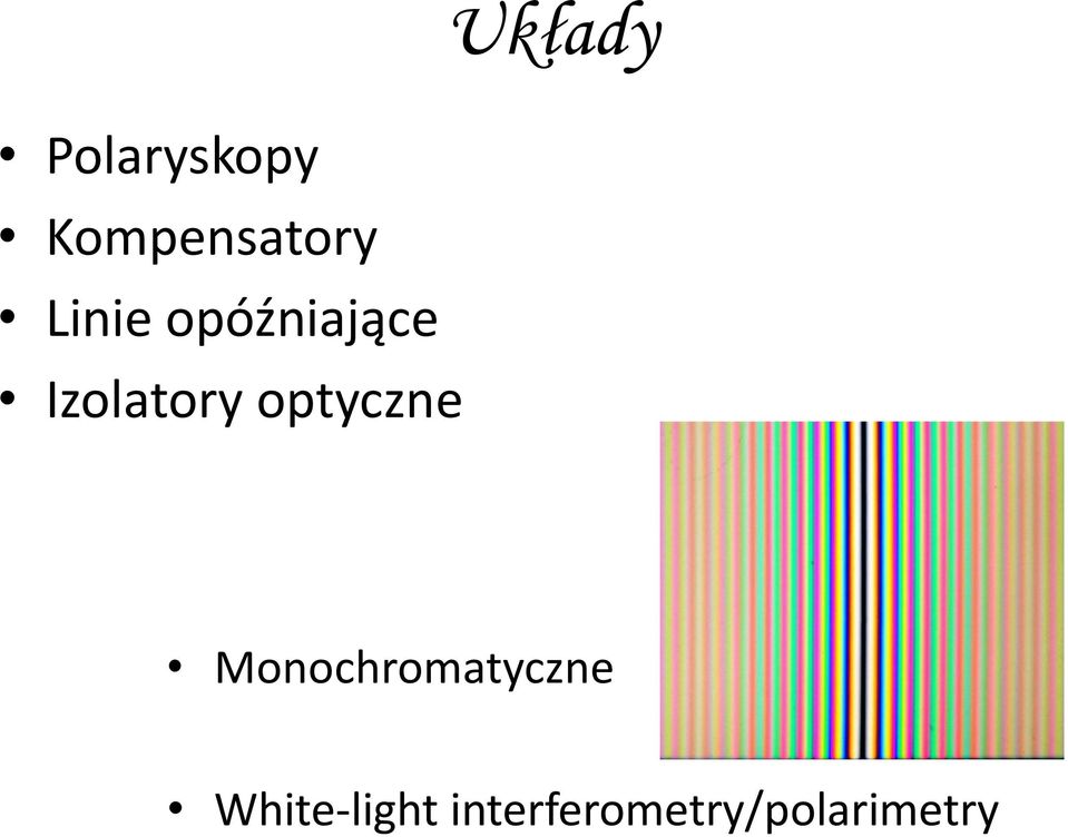 Układy Monochromatyczne