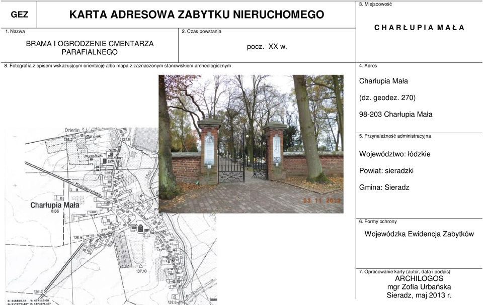 Fotografia z opisem wskazującym orientację albo mapa z zaznaczonym stanowiskiem archeologicznym 4. Adres Charłupia Mała (dz. geodez.