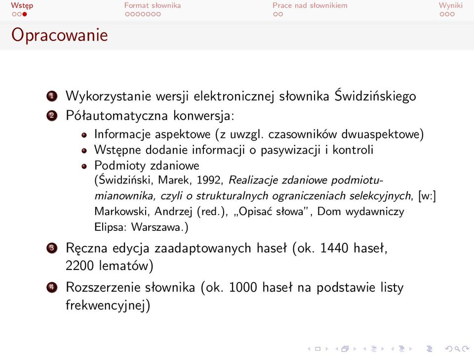 podmiotumianownika, czyli o strukturalnych ograniczeniach selekcyjnych, [w:] Markowski, Andrzej (red.