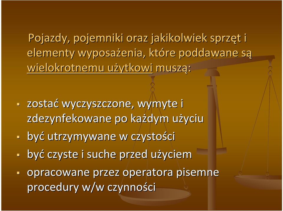 zdezynfekowane po każdym użyciuu być utrzymywane w czystości ci być czyste i