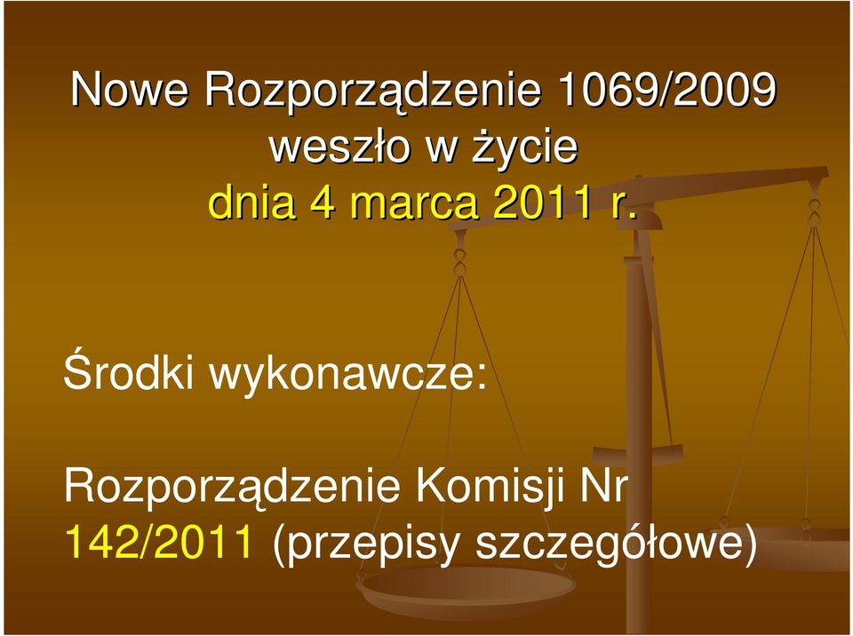 r. Środki wykonawcze: