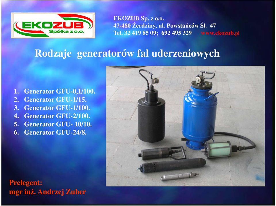 3. Generator GFU-1/100. 4.