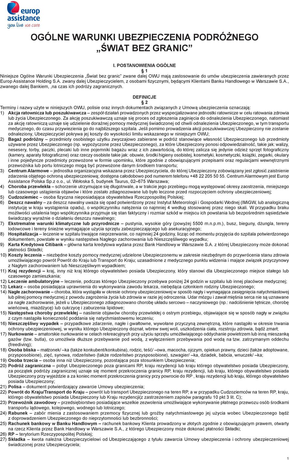A., zwanego dalej Bankiem,,na czas ich podróży zagranicznych.