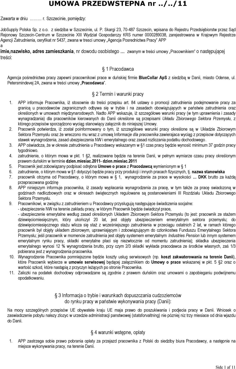 lska Sp. z o.o. z siedziba w Szczecinie, ul. P.