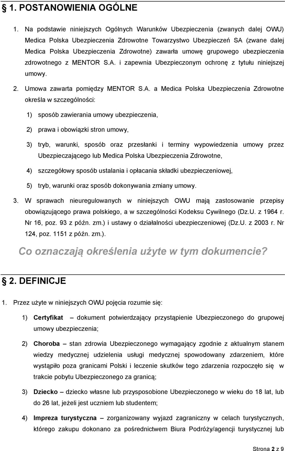 zawarła umowę grupowego ubezpieczenia zdrowotnego z MENTOR S.A.
