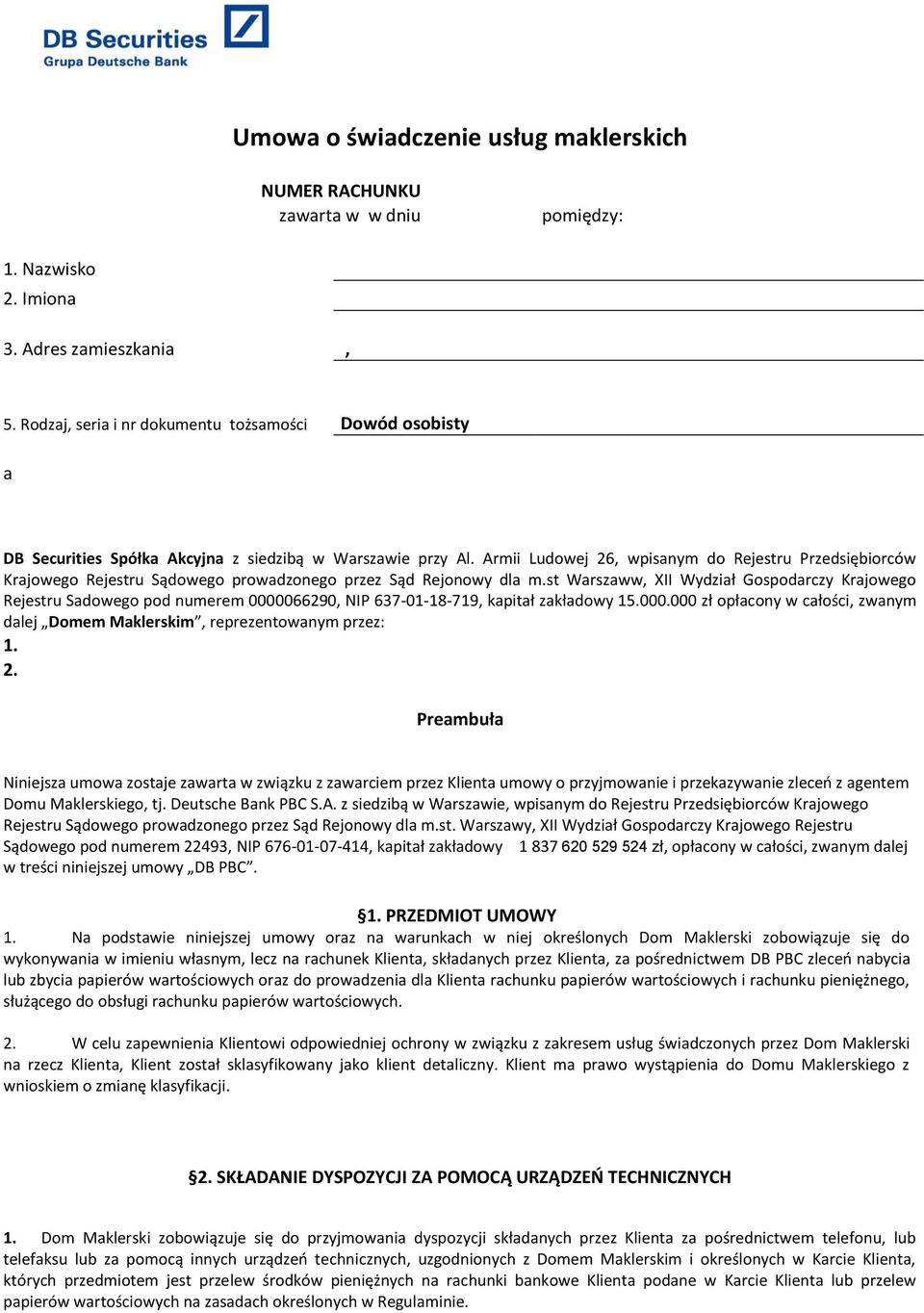 Armii Ludowej 26, wpisanym do Rejestru Przedsiębiorców Krajowego Rejestru Sądowego prowadzonego przez Sąd Rejonowy dla m.