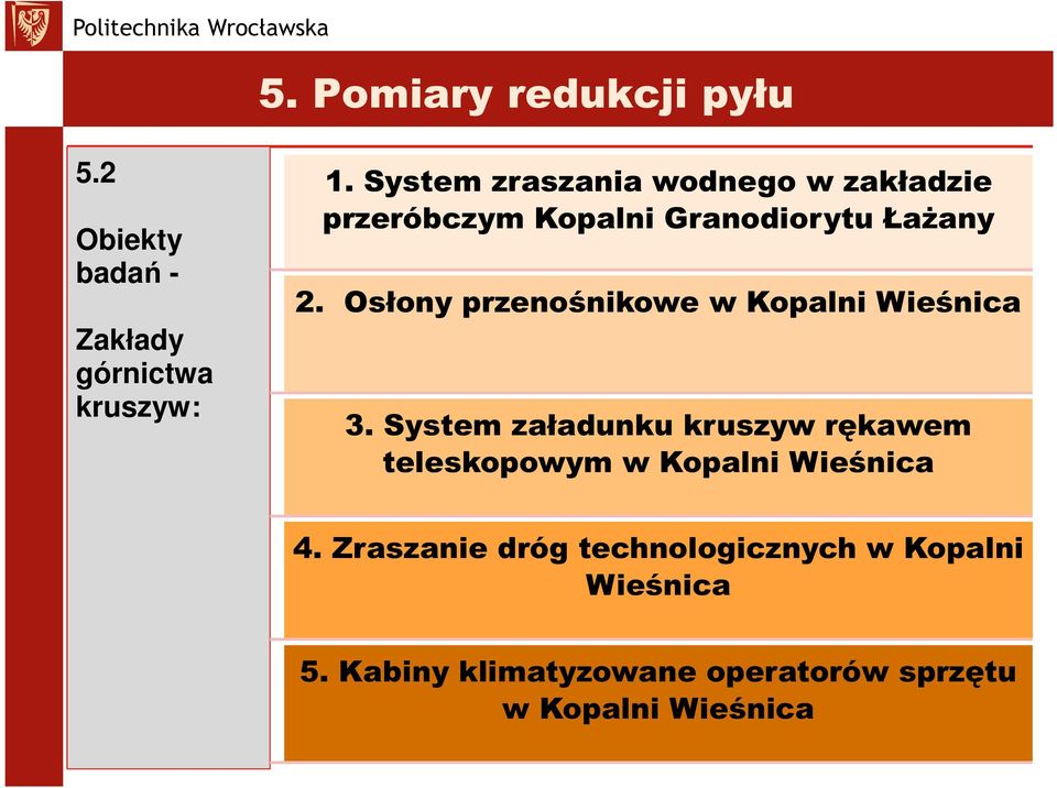 Osłony przenośnikowe w Kopalni Wieśnica 3.