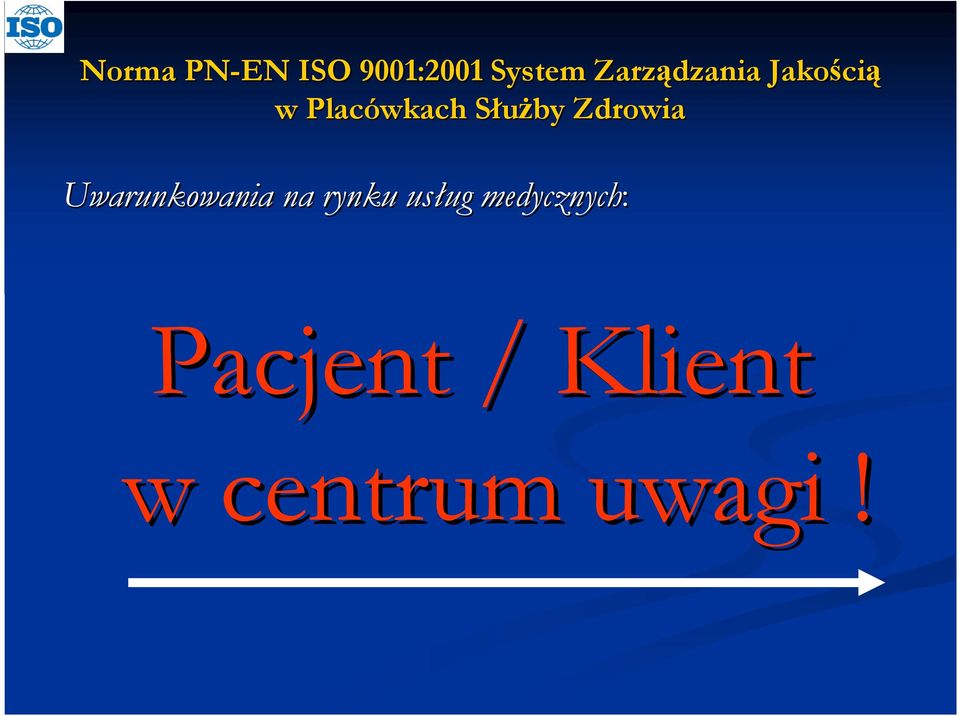 medycznych: Pacjent
