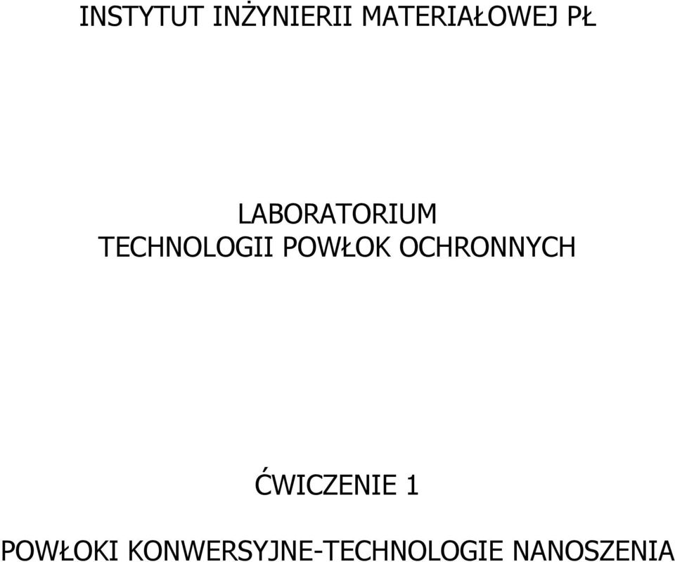 POWŁOK OCHRONNYCH ĆWICZENIE 1