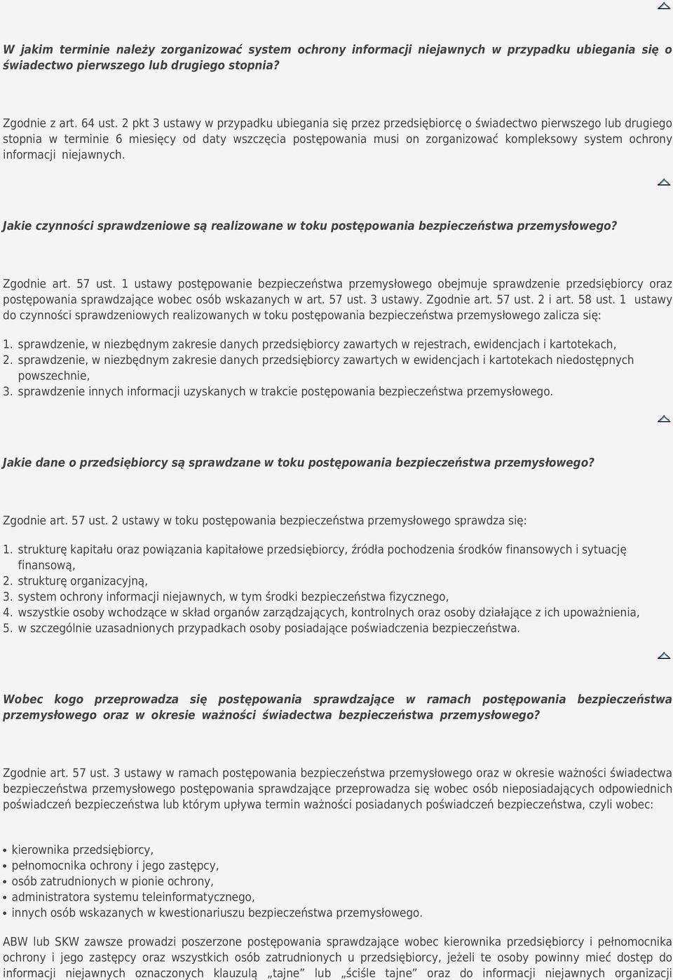 ochrony informacji niejawnych. Jakie czynności sprawdzeniowe są realizowane w toku postępowania bezpieczeństwa przemysłowego? Zgodnie art. 57 ust.