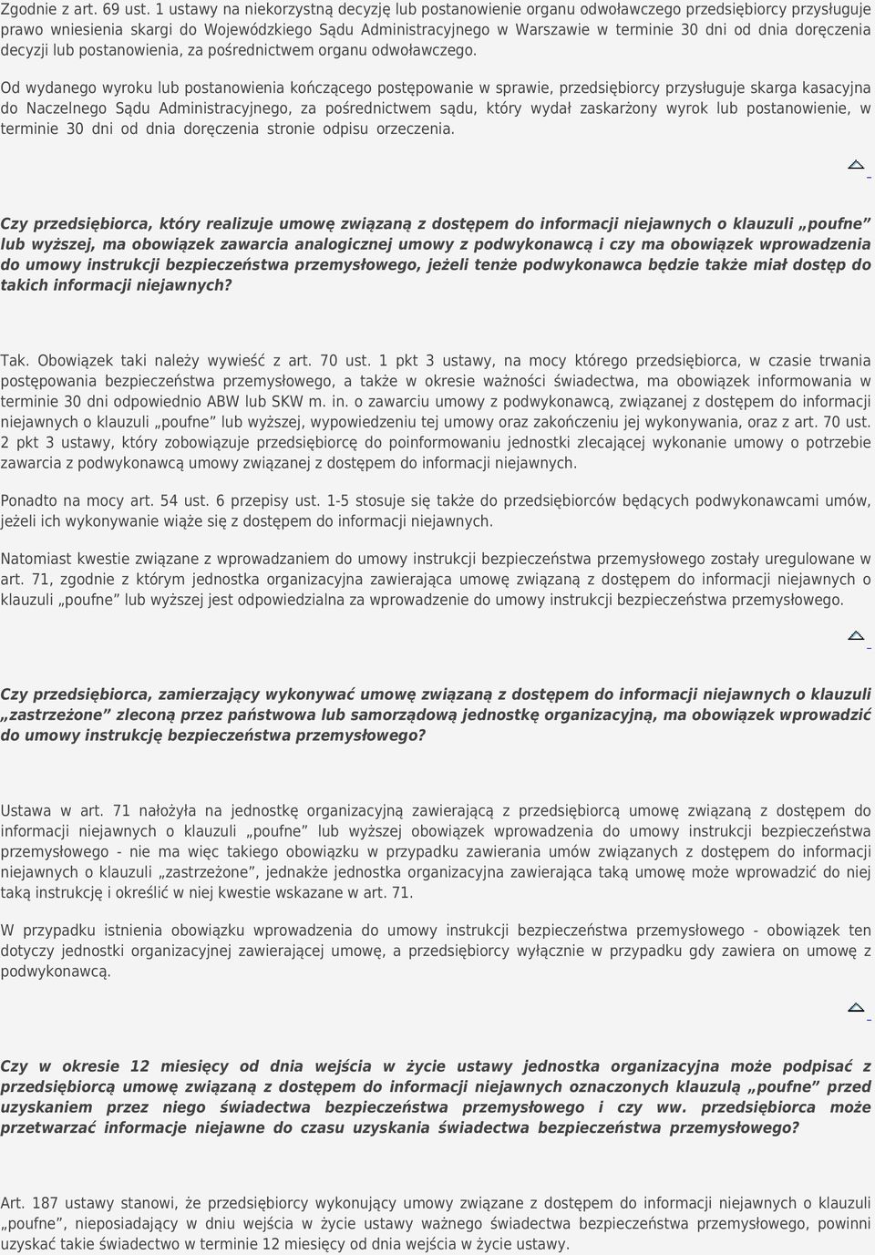 doręczenia decyzji lub postanowienia, za pośrednictwem organu odwoławczego.