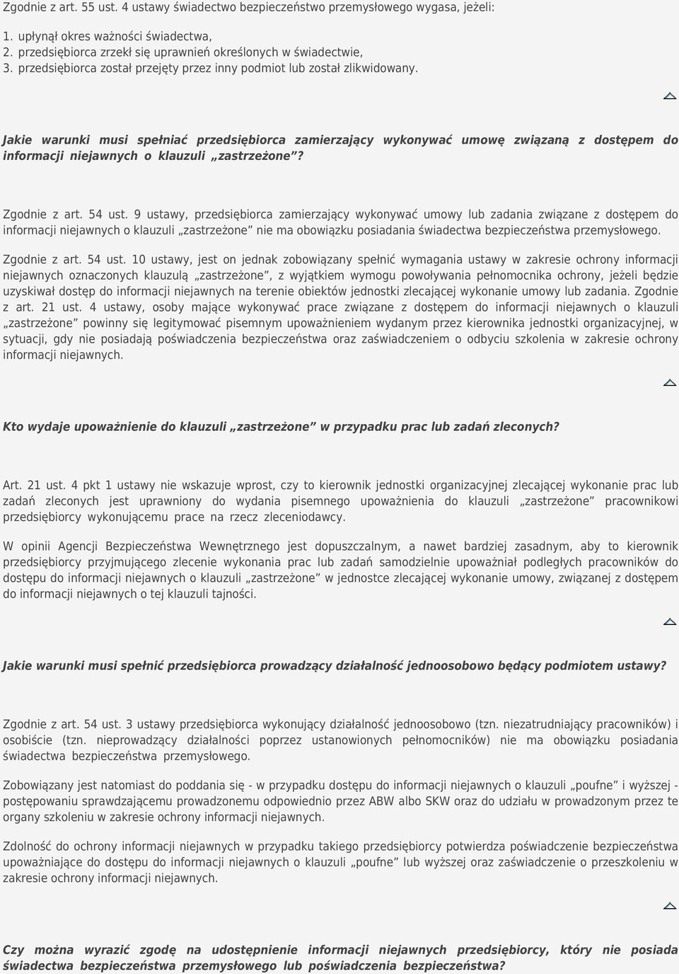 Jakie warunki musi spełniać przedsiębiorca zamierzający wykonywać umowę związaną z dostępem do informacji niejawnych o klauzuli zastrzeżone? Zgodnie z art. 54 ust.