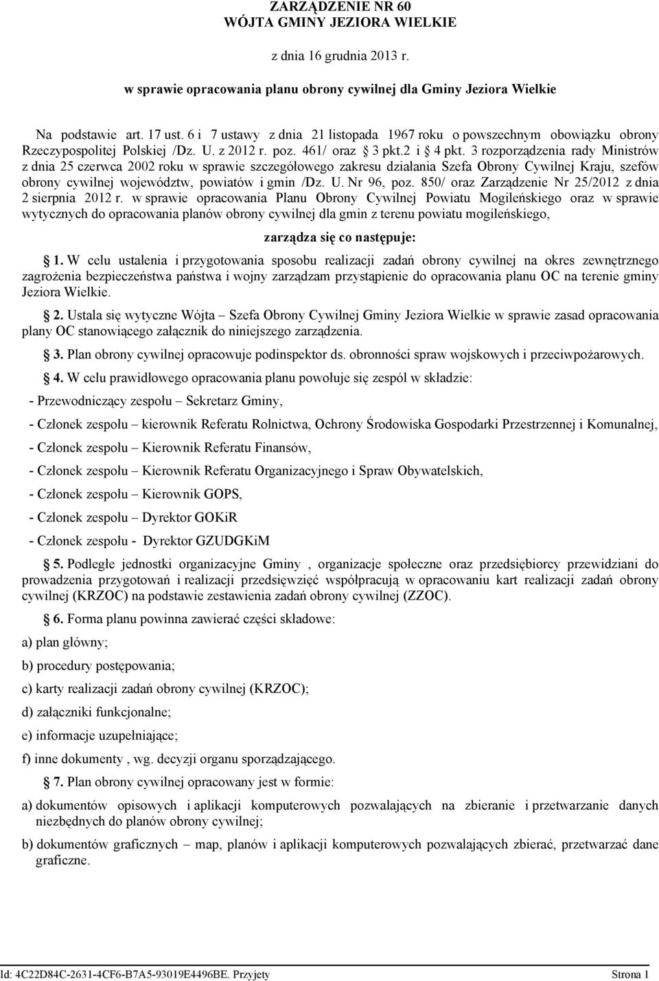 3 rozporządzenia rady Ministrów z dnia 25 czerwca 2002 roku w sprawie szczegółowego zakresu działania Szefa Obrony Cywilnej Kraju, szefów obrony cywilnej województw, powiatów i gmin /Dz. U.